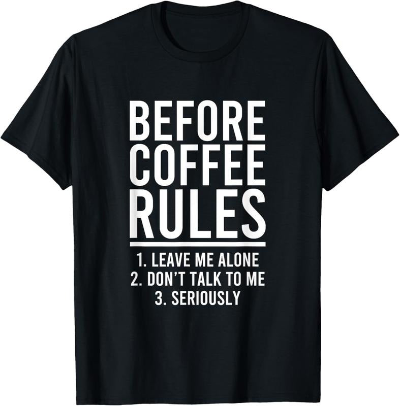 100% Cotton Funny Before Coffee Rules T-Shirt Hoodie, Sweatshirt | DripVista.com