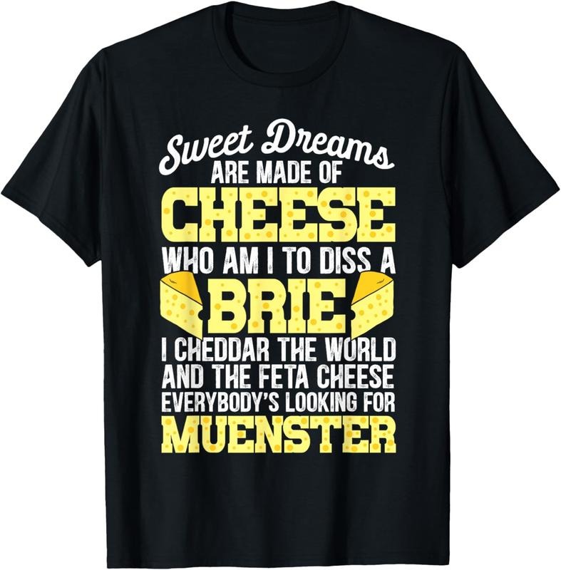 100% Cotton Funny Cheese Food Lover Sweet Dreams Are Made Of Cheese T-Shirt Hoodie, Sweatshirt | DripVista.com