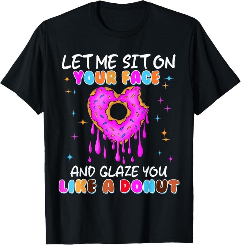100% Cotton Funny Donut Inappropriate Shirts for Women Adult Humor T-Shirt Hoodie, Sweatshirt | DripVista.com