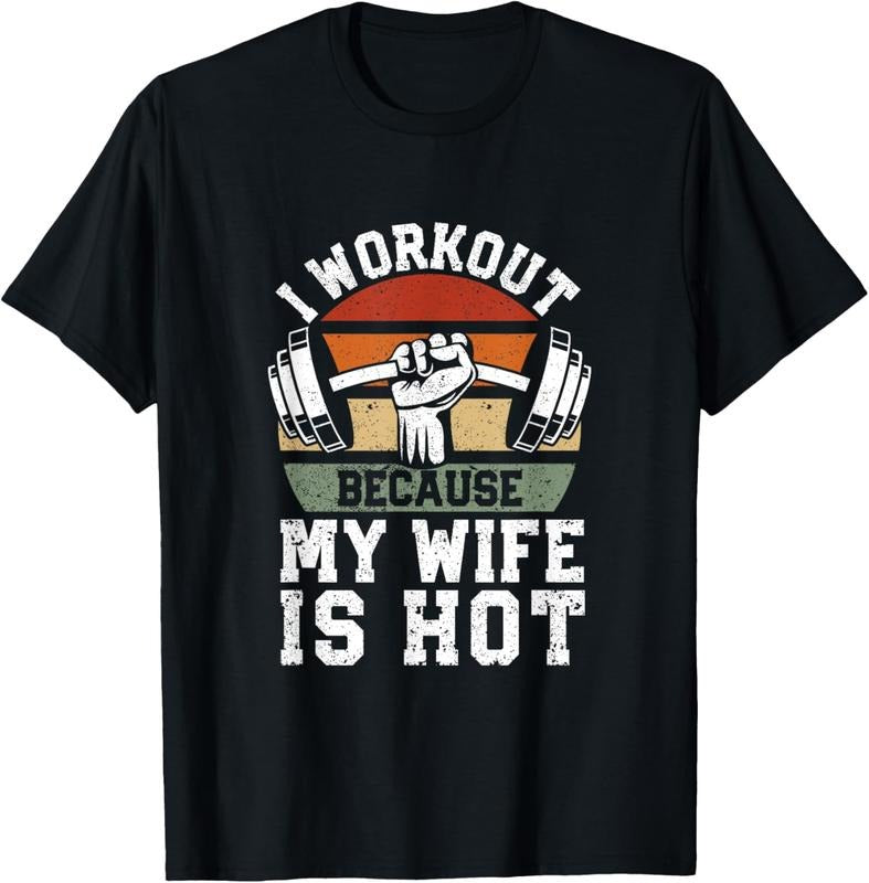 100% Cotton Funny Fitness Gym Lover I Workout Because My Wife Is Hot T-Shirt Hoodie, Sweatshirt | DripVista.com