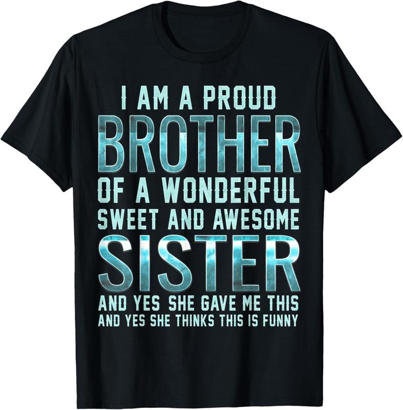 100% Cotton Funny Gifts for Brother From Awesome Sister T-Shirt Birthday T-Shirt Hoodie, Sweatshirt | DripVista.com