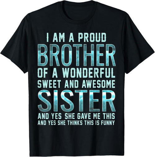 100% Cotton Funny Gifts for Brother From Awesome Sister T-Shirt Birthday T-Shirt Hoodie, Sweatshirt | DripVista.com