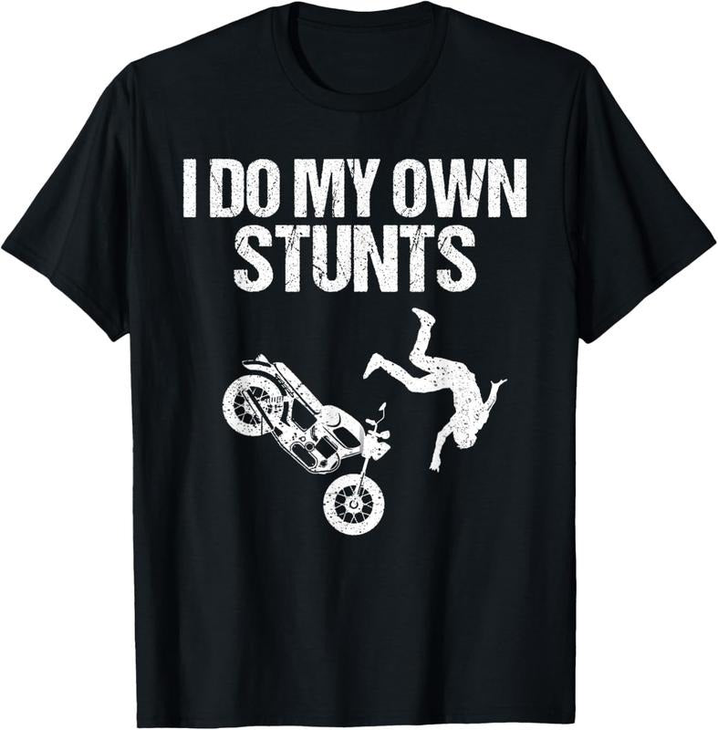 100% Cotton Funny I Do My Own Stunts Cool Motorcycle Gift For Men Women T-Shirt Hoodie, Sweatshirt | DripVista.com
