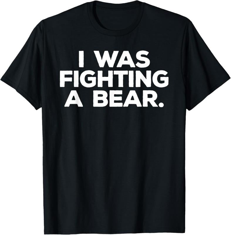 100% Cotton Funny Injury Get Well Gift - I was fighting a bear T-Shirt Hoodie, Sweatshirt | DripVista.com