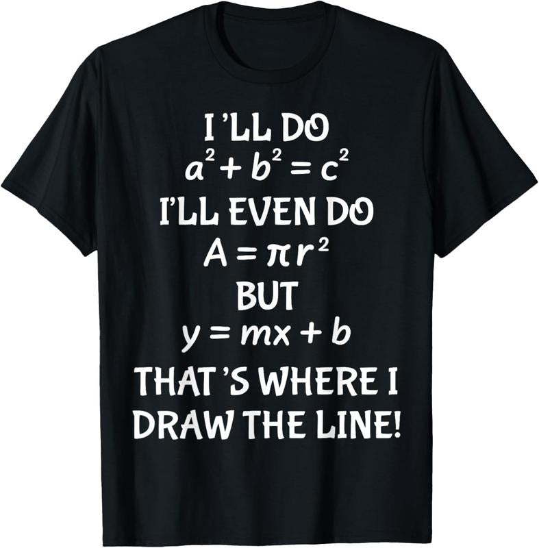 100% Cotton Funny Math Teacher Joke Men Women Fun Best Math Quotes T-Shirt