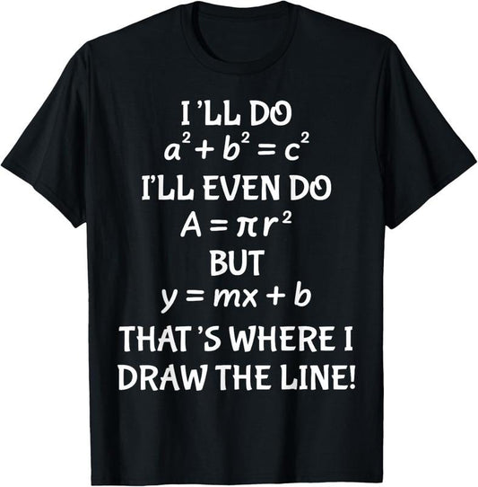 100% Cotton Funny Math Teacher Joke Men Women Fun Best Math Quotes T-Shirt