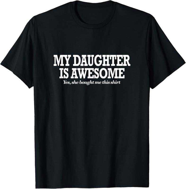 100% Cotton Funny My Daughter Is Awesome Shirt Yes She Bought Me This T-Shirt Hoodie, Sweatshirt | DripVista.com