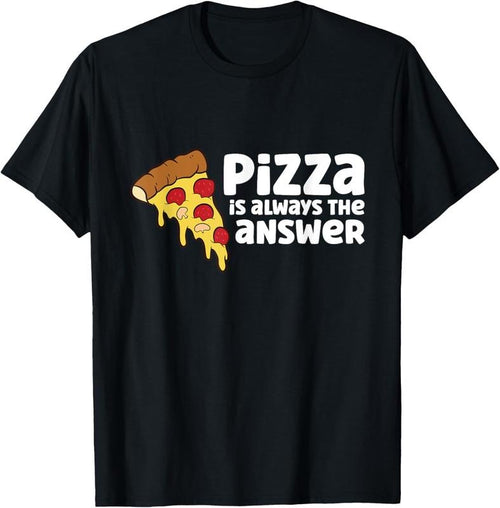 100% Cotton Funny Pizza Lover Pizza Is Always The Answer T-Shirt Hoodie, Sweatshirt | DripVista.com