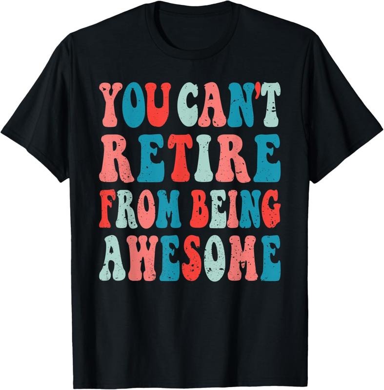 100% Cotton Funny Retirement Quote Retired Sayings Retire Party T-Shirt Hoodie, Sweatshirt | DripVista.com