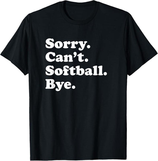100% Cotton Funny Softball Gift for Men Women Boys or Girls T-Shirt