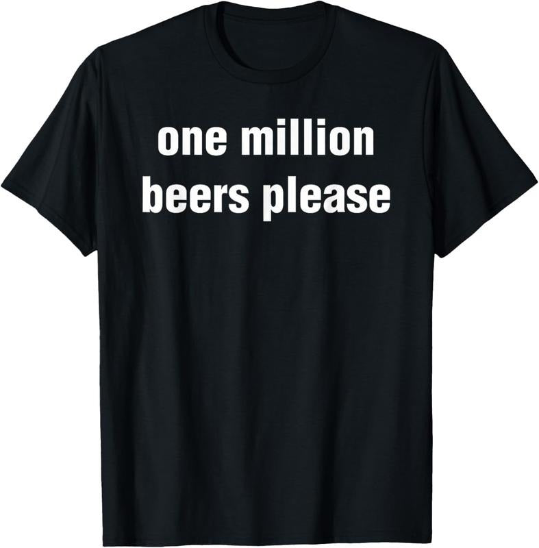 100% Cotton Funny Vintage Drinking Beer One Million Beers Please T-Shirt Hoodie, Sweatshirt | DripVista.com