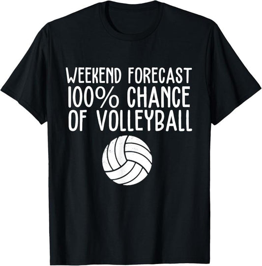 100% Cotton Funny Volleyball Weekend Forecast Volleyball T-Shirt