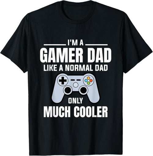 100% Cotton Gamer Dad Like A Normal Dad - Video Game Father T-Shirt Hoodie, Sweatshirt | DripVista.com