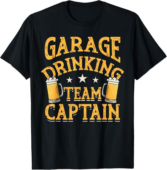 100% Cotton Garage Drinking Team Captain Beer Party Funny Drinker Gift T-Shirt