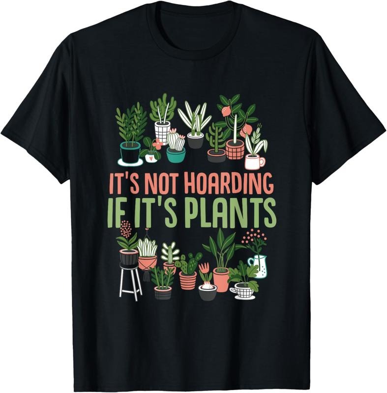 100% Cotton Gardening Botanist It's Not Hoarding If It's Plants T-Shirt Hoodie, Sweatshirt | DripVista.com