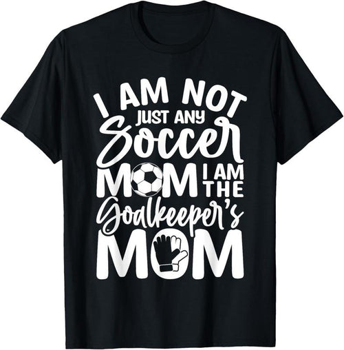 100% Cotton Goalkeeper Mom - Soccer Goalie Mama Mothers Day Women T-Shirt Hoodie, Sweatshirt | DripVista.com