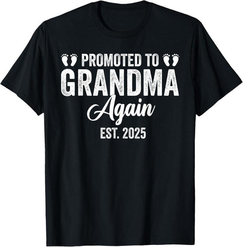 100% Cotton Grandma  Announcement,Promoted To Grandma Again Est 2025 T-Shirt Hoodie, Sweatshirt | DripVista.com