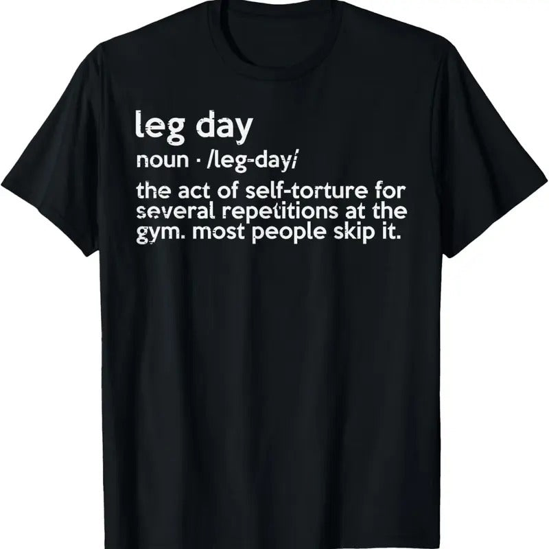 100% Cotton Gym Leg Day Definition Workout Fitness Exercise Men Women T-Shirt Hoodie, Sweatshirt | DripVista.com