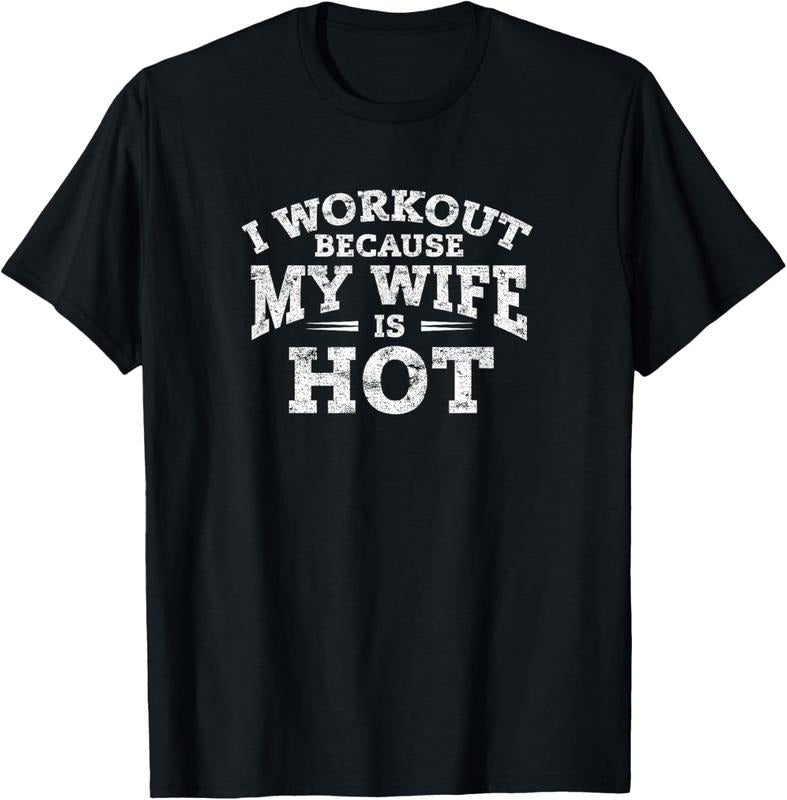 100% Cotton Gym Workout Gifts - I Workout Because My Wife Is Hot T-Shirt Hoodie, Sweatshirt | DripVista.com