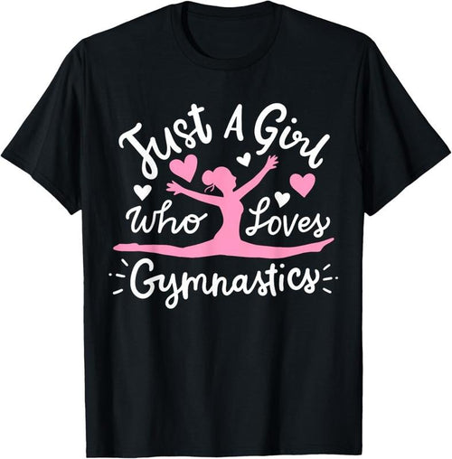 100% Cotton Gymnastics Gymnast Just A Girl Who Loves Gymnastics T-Shirt Hoodie, Sweatshirt | DripVista.com