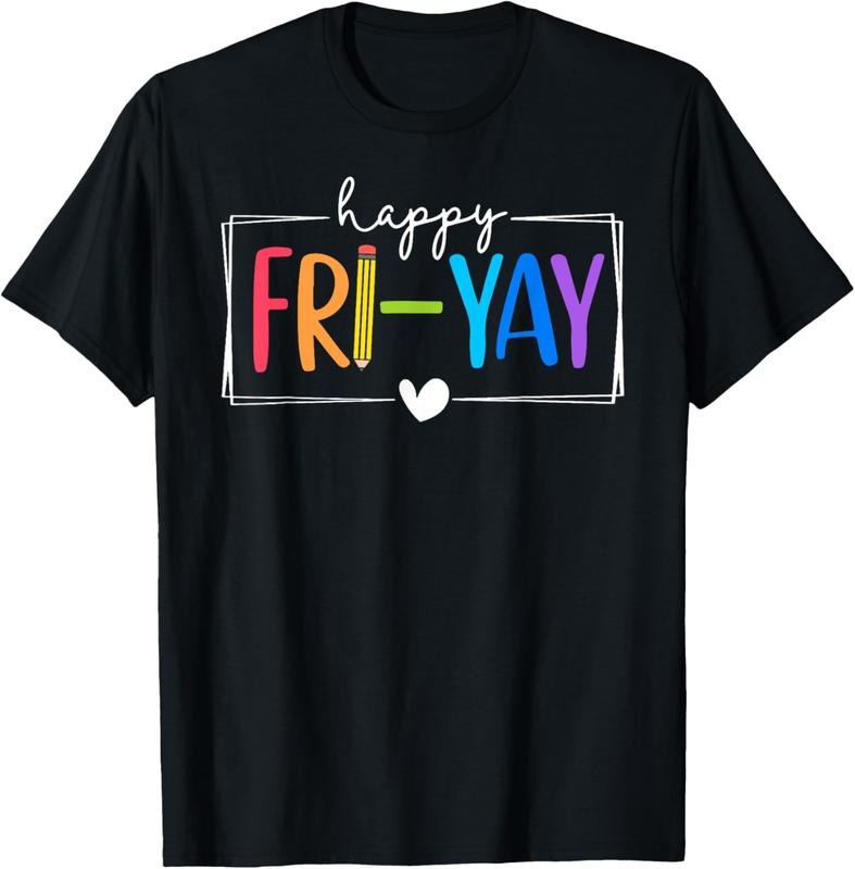 100% Cotton Happy Fri-Yay Funny Fri Yay Teacher Student Friday Weekend T-Shirt Hoodie, Sweatshirt | DripVista.com