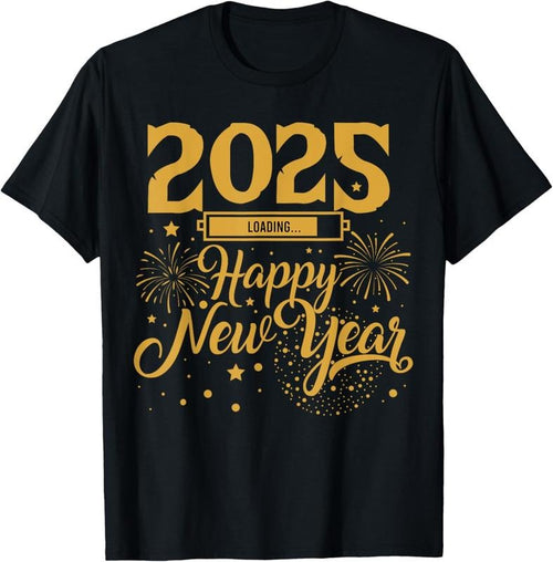 100% Cotton Happy New Year 2025 New Years Party Firework 2025 Loading T-Shirt Hoodie, Sweatshirt | DripVista.com