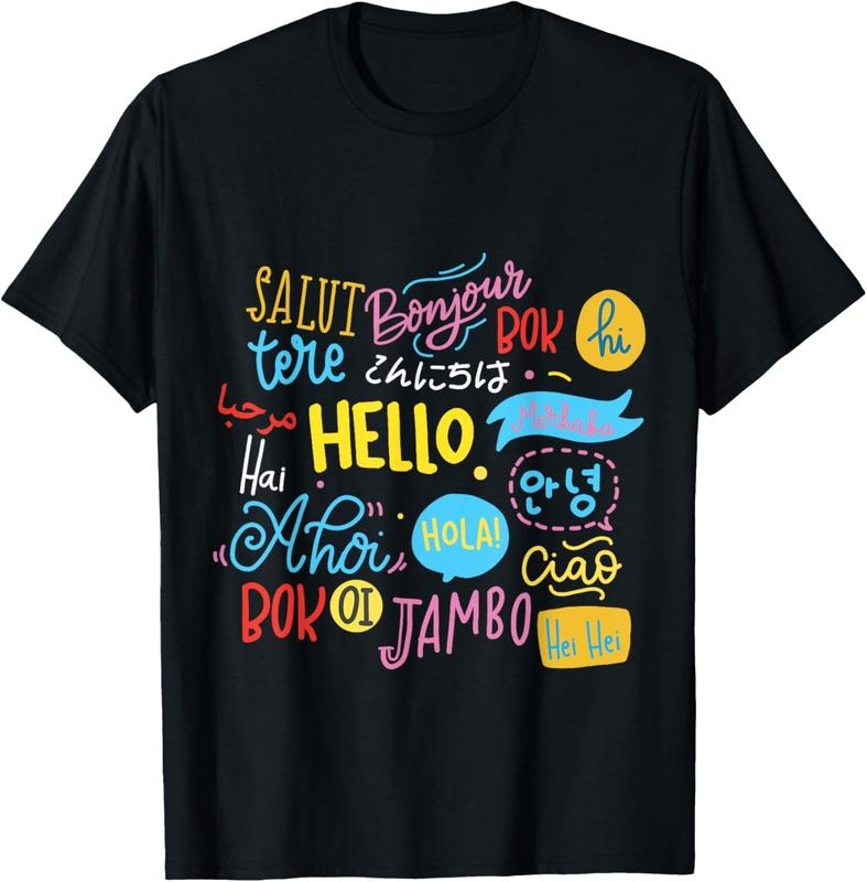 100% Cotton Hello Word in Different Languages Travel and Teacher Gift T-Shirt Hoodie, Sweatshirt | DripVista.com