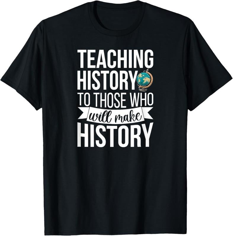 100% Cotton History Teacher Appreciation History Teaching T-Shirt Hoodie, Sweatshirt | DripVista.com