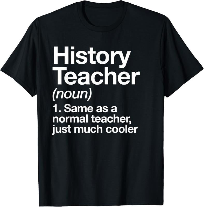 100% Cotton History Teacher Definition Funny Back To School First Day T-Shirt Hoodie, Sweatshirt | DripVista.com