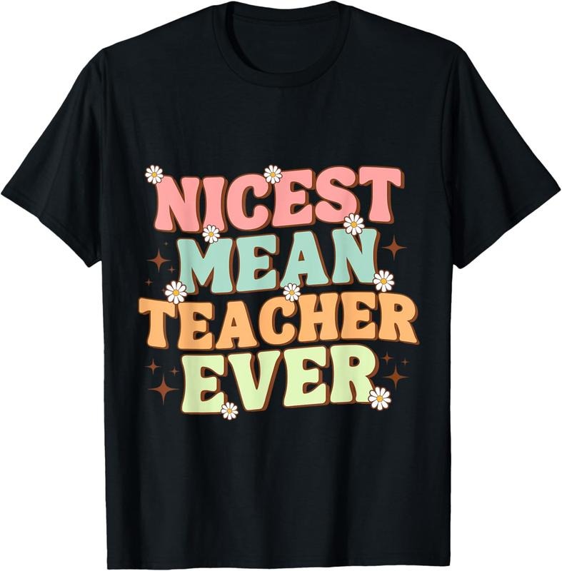 100% Cotton Humorous Teacher Vibes funny classroom Nicest Mean Teacher T-Shirt Hoodie, Sweatshirt | DripVista.com