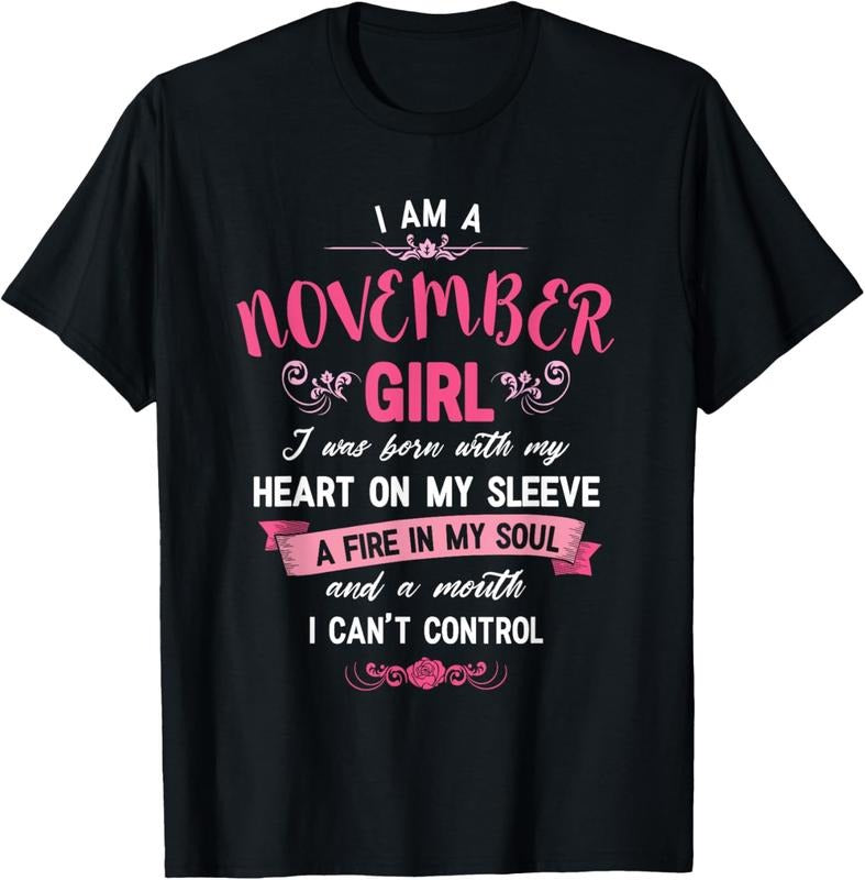 100% Cotton I Am A November Girl T-Shirt Womens Birthday Gifts Shirt T-Shirt Hoodie, Sweatshirt | DripVista.com