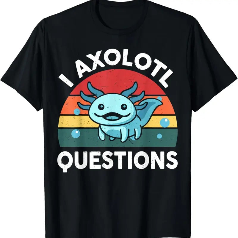 100% Cotton I Axolotl Questions Cute Axolotl T-Shirt Hoodie, Sweatshirt | DripVista.com