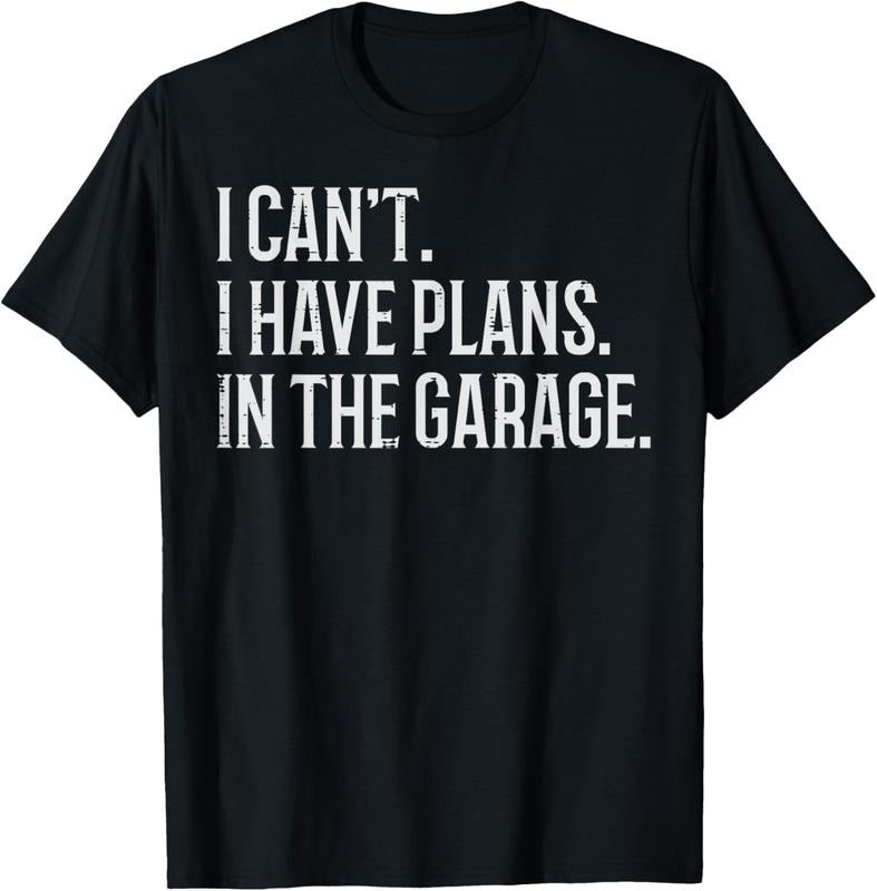 100% Cotton I Cant I Have Plans In The Garage Funny Car Mechanic Men Dad T-Shirt Hoodie, Sweatshirt | DripVista.com