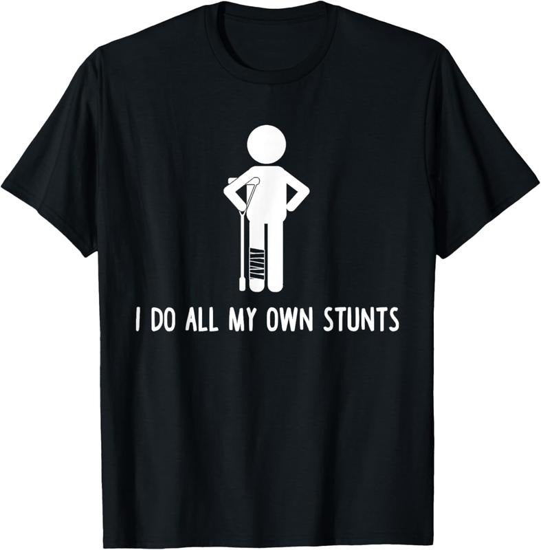 100% Cotton I Do All My Own Stunts Shirt Get Well Gift Funny Injury Leg T-Shirt Hoodie, Sweatshirt | DripVista.com