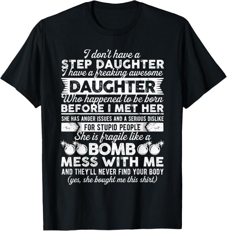 100% Cotton I Dont Have A Step Daughter Funny Awesome Yes She Bought Me T-Shirt Hoodie, Sweatshirt | DripVista.com