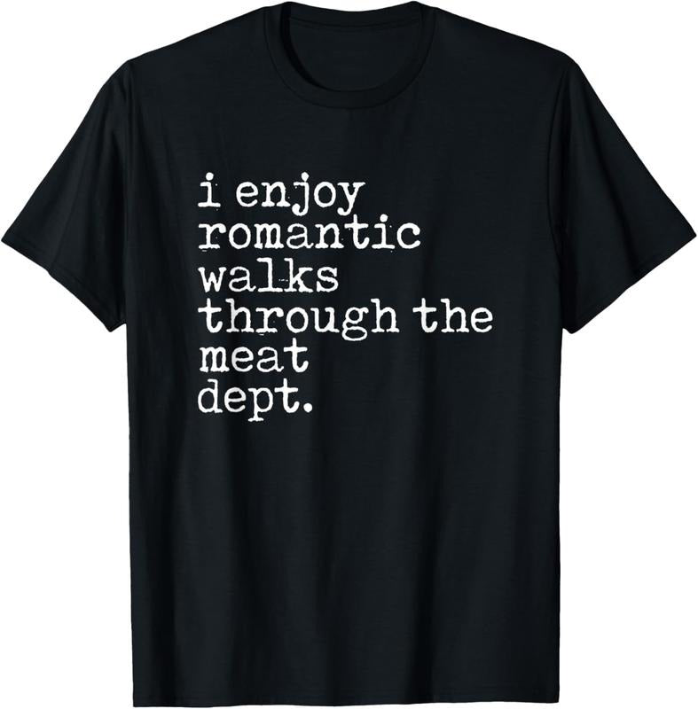 100% Cotton I Enjoy Romantic Walks Through The Meat Dept Cool BBQ lover T-Shirt Hoodie, Sweatshirt | DripVista.com