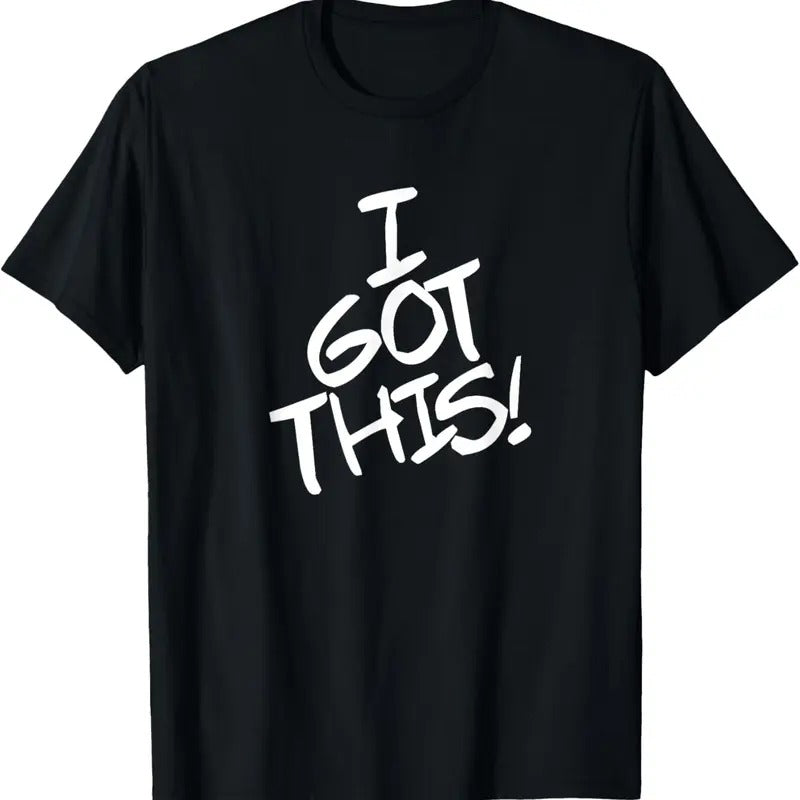 100% Cotton I Got This I Can Do It Go Me You Got This Handle It Strong T-Shirt Hoodie, Sweatshirt | DripVista.com