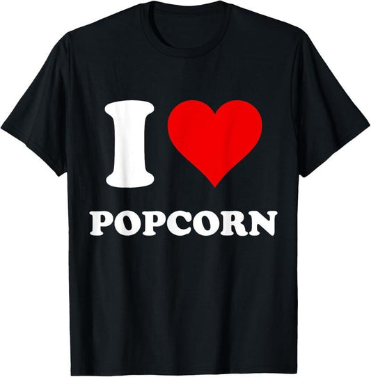 100% Cotton I Heart Popcorn I Love Popcorn T-Shirt