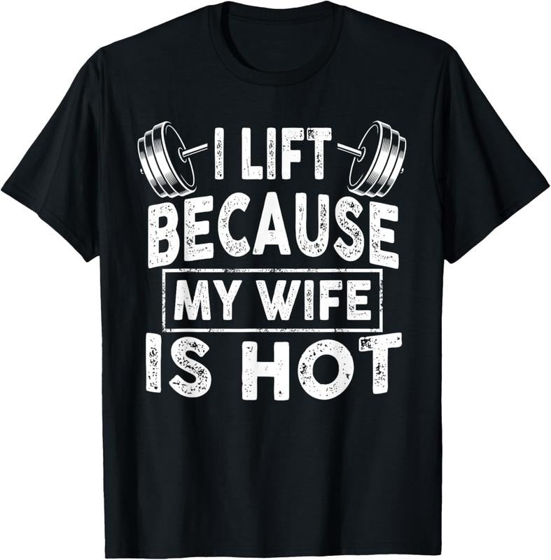 100% Cotton I Lift Because My Wife Is Hot, Boy Girl Funny T-Shirt Hoodie, Sweatshirt | DripVista.com