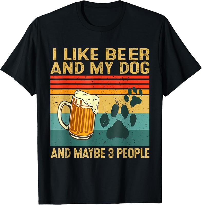 100% Cotton I Like Beer My Dog And Maybe 3 People Funny Dog Lover T-Shirt Hoodie, Sweatshirt | DripVista.com