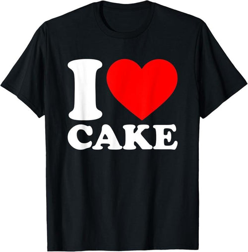 100% Cotton I Love Cake Shirt I Heart Cake Food Lover I Love Cake T-Shirt Hoodie, Sweatshirt | DripVista.com