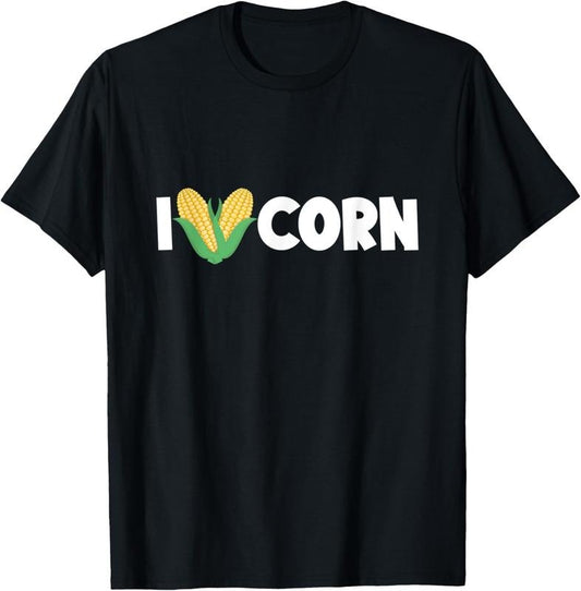 100% Cotton I Love Corn T-Shirt