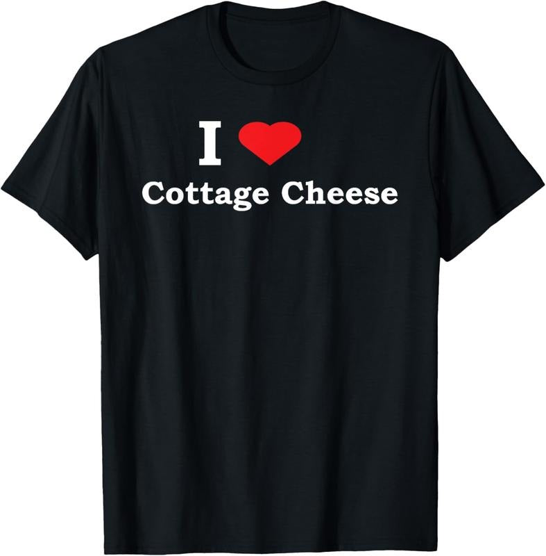 100% Cotton I Love Cottage Cheese Funny Shirt T-Shirt Hoodie, Sweatshirt | DripVista.com