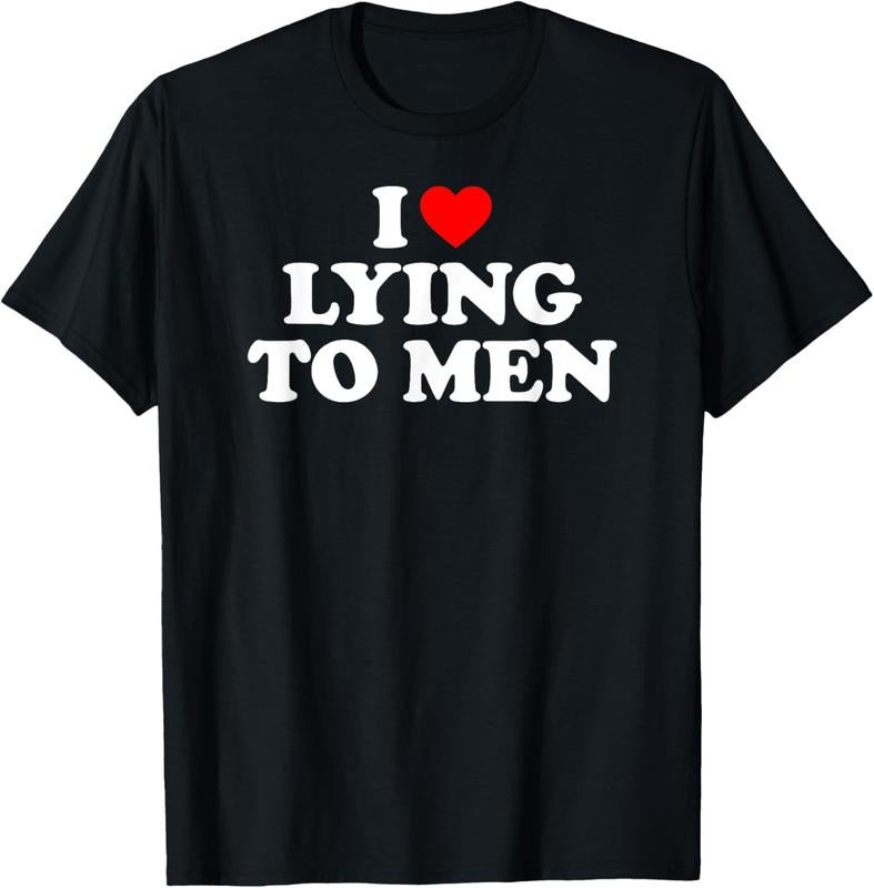 100% Cotton I Love Lying To Men, I Heart Lying To Men T-Shirt Hoodie, Sweatshirt | DripVista.com