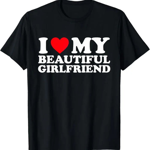 100% Cotton I Love My Beautiful Girlfriend Shirt I Heart My Beautiful GF T-Shirt Hoodie, Sweatshirt | DripVista.com