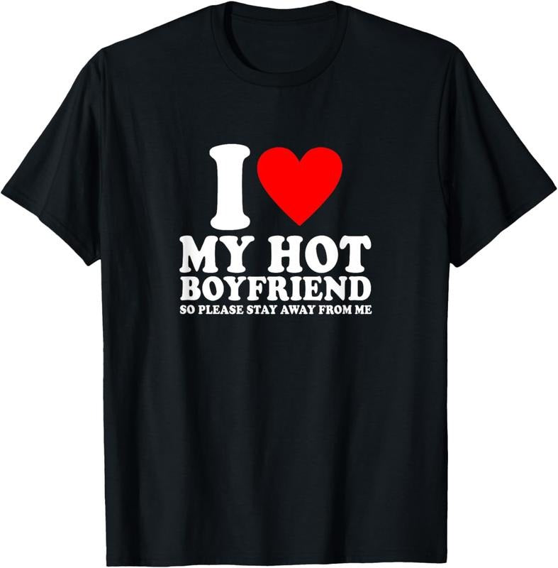 100% Cotton I Love My Boyfriend So Please Stay Away From Me Funny BF T-Shirt Hoodie, Sweatshirt | DripVista.com