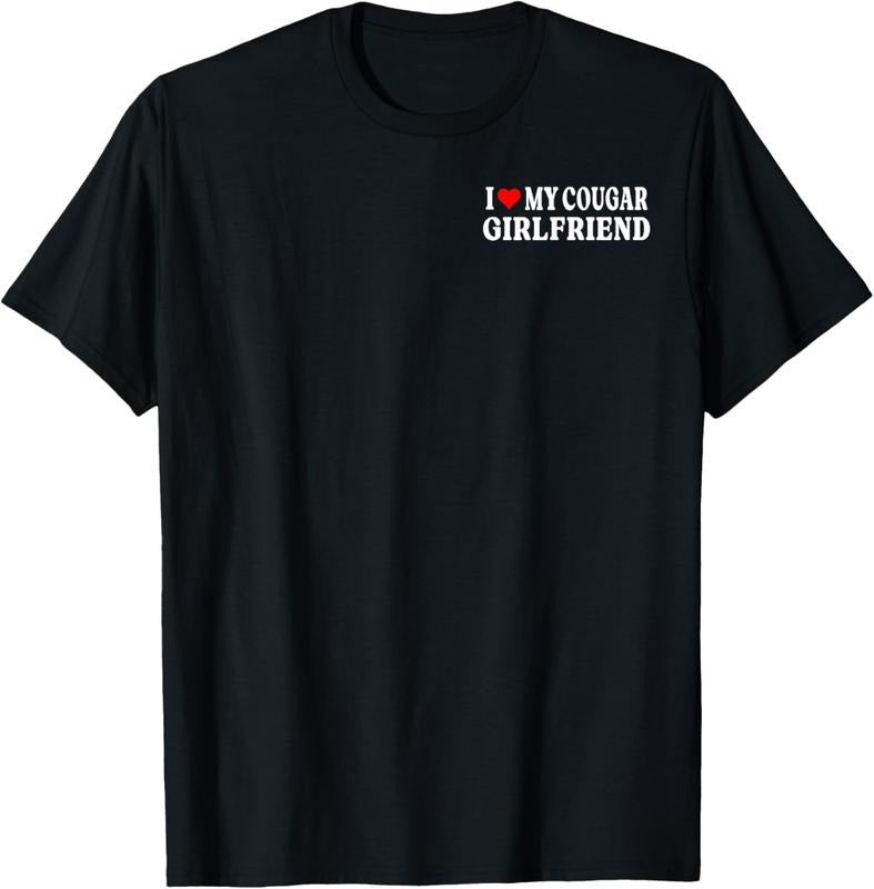 100% Cotton I Love My Cougar Girlfriend GF I Heart My Cougar Girlfriend T-Shirt Hoodie, Sweatshirt | DripVista.com