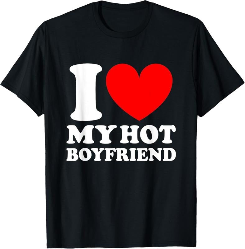 100% Cotton I Love My Hot Boyfriend Shirt T-Shirt Hoodie, Sweatshirt | DripVista.com