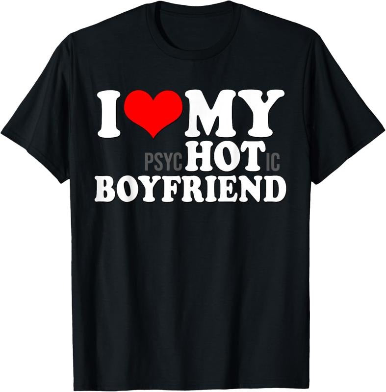 100% Cotton I Love My Psychotic Boyfriend Funny I heart my Hot Boyfriend T-Shirt Hoodie, Sweatshirt | DripVista.com