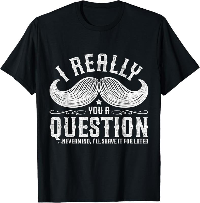 100% Cotton I Must Ask You A Question Funny Moustache Nerd T-Shirt T-Shirt Hoodie, Sweatshirt | DripVista.com